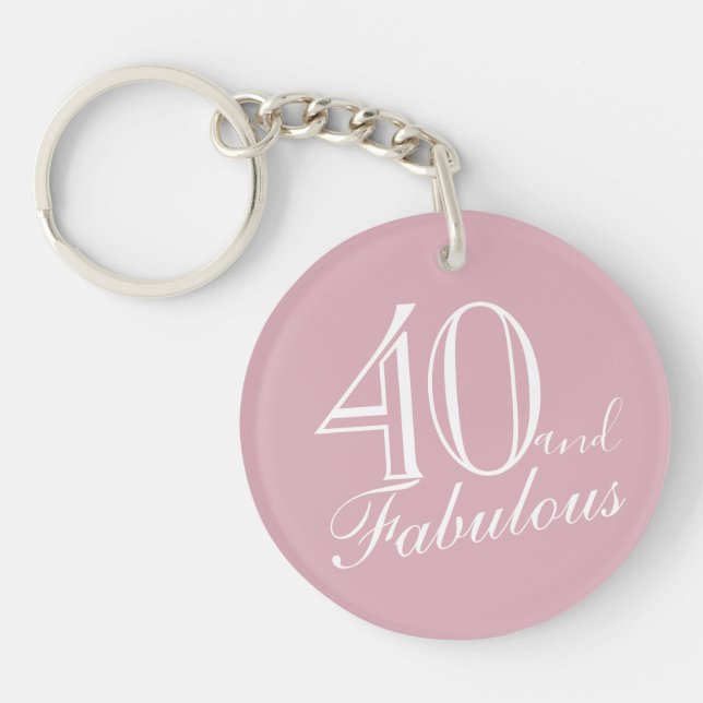 40 and Fabulous Pink Elegant Script 40th Birthday Keychain (Front)