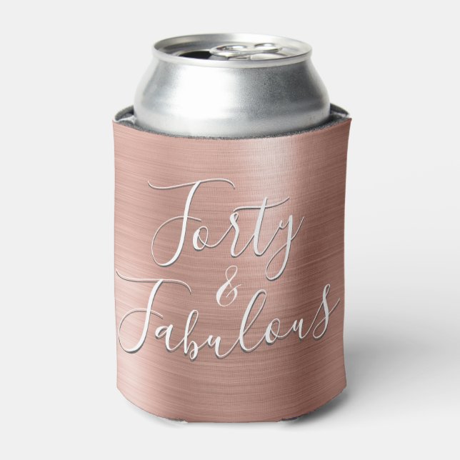 40 and Fabulous Rose Gold Blush Pink Modern Can Cooler (Can Front)