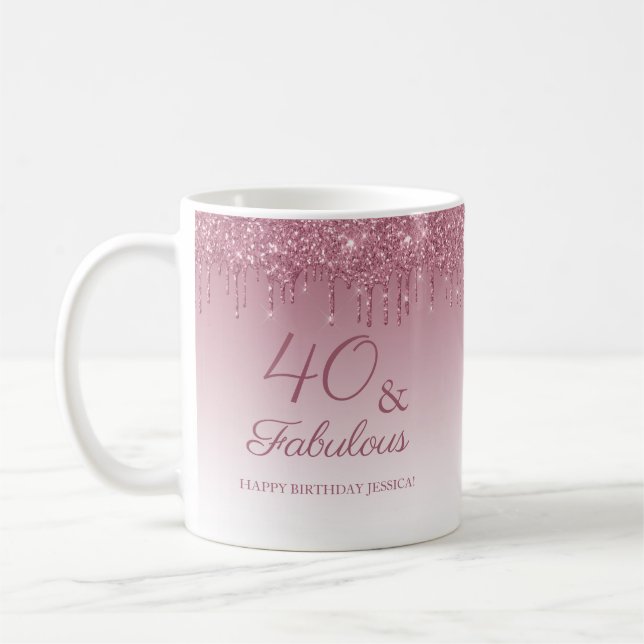 40 and Fabulous Rose Gold Pink Dripping Glitter  Coffee Mug (Left)