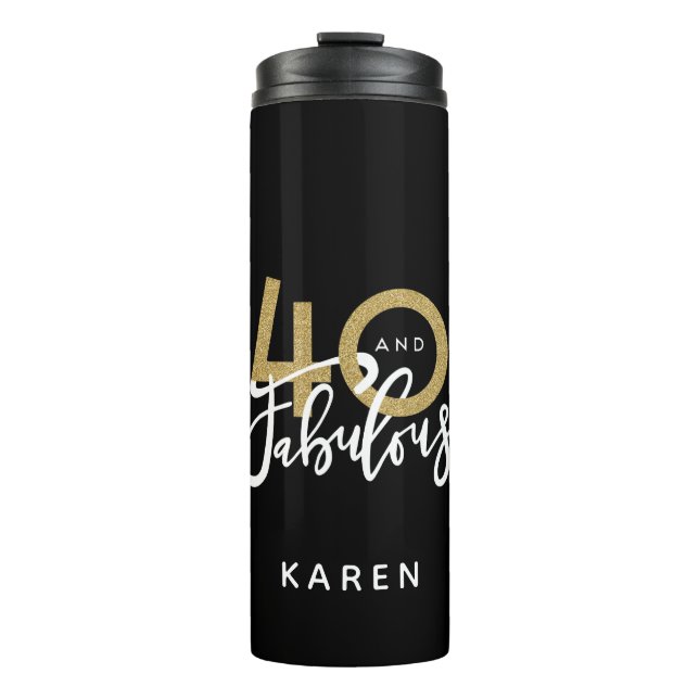 40 and fabulous  thermal tumbler (Front)