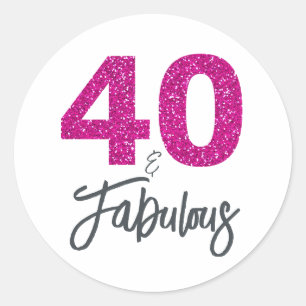 40 and Fabulous   Typography 40th Birthday Classic Round Sticker