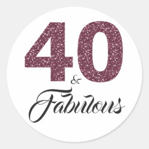 40 and Fabulous   Typography 40th Birthday Classic Round Sticker