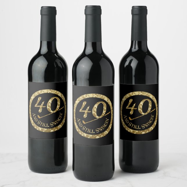 40 And Still Swingin' Wine Label (Bottles)