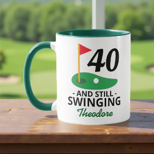 40 and Still Swinging, Funny 40th Birthday Golfer Mug