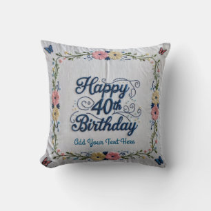 40 and Thriving: Special Edition 40th Birthday Thr Throw Pillow