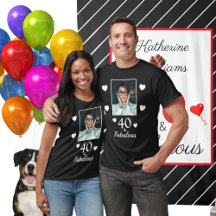 40 Fabulous 40th Birthday Photo Black White Unisex