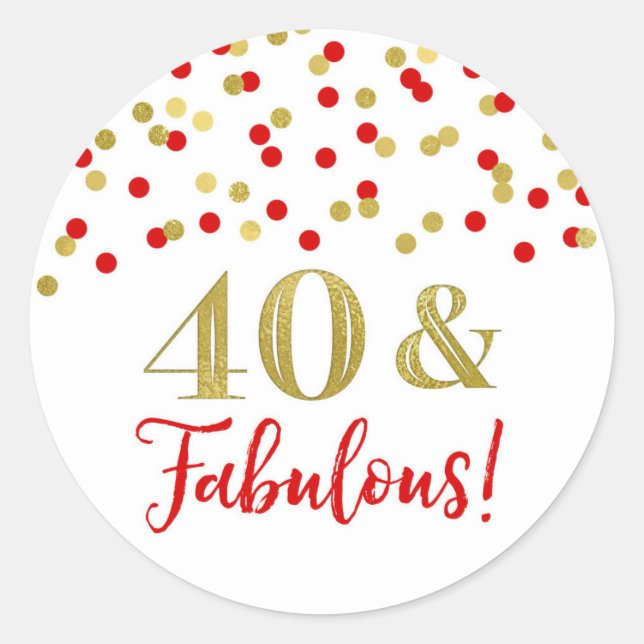 40 & Fabulous Birthday Red Gold Confetti Classic Round Sticker (Front)