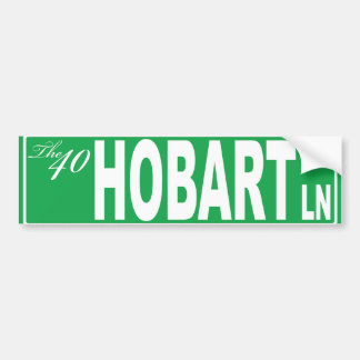 40 Hobart Ln Sign- Customized! Bumper Sticker