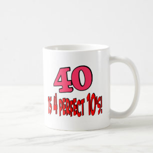 40 is 4 perfect 10s (PINK) Coffee Mug