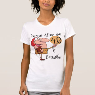 40 is Beautiful Tshirts and Gifts