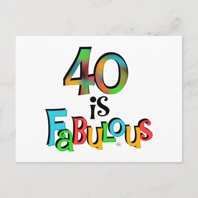 40 is Fabulous Birthday T-shirts and Gifts Postcard (Front)