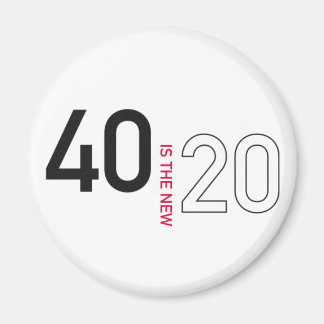 40 is the new 20 magnet II
