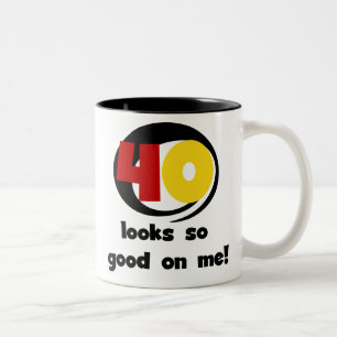 40 Looks So Good On Me T shirts and Gifts Two-Tone Coffee Mug