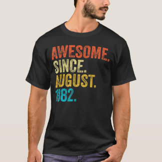 40 Year Old  Awesome Since August 1982 40th Birthd T-Shirt