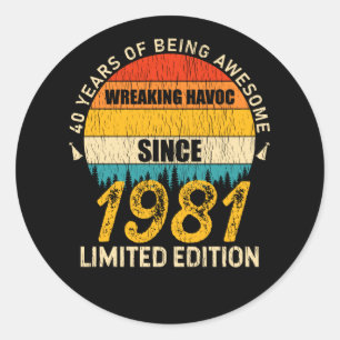 40 Year Old Bday 1981 Wreaking Havoc 40th Birthday Classic Round Sticker