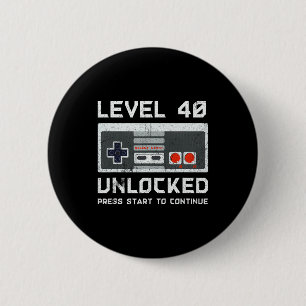 40 Year Old Forty Birthday Gift Level 40 Unlocked  2 Inch Round Button