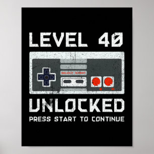 40 Year Old Forty Birthday Gift Level 40 Unlocked Poster