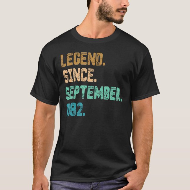 40 Year Old Legend Since September 1982 40th Birth T-Shirt (Front)