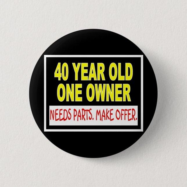 40 Year Old One Owner Needs Parts Make Offer 2 Inch Round Button (Front)