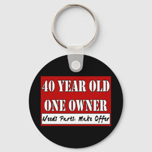 40 Year Old, One Owner - Needs Parts, Make Offer Keychain