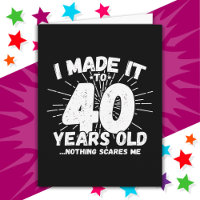 40 Year Old Sarcastic Meme Funny 40th Birthday