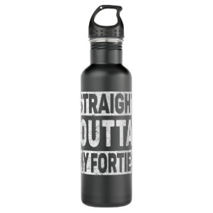 40 Years 1982 Straight Outta My Forties 40th BIRTH 710 Ml Water Bottle
