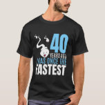 40 Years Ago I Was Once The Fastest 40th Birthday  T-Shirt<br><div class="desc">40 Years Ago I Was Once The Fastest 40th Birthday Squad Long Sleeve T Shirt</div>