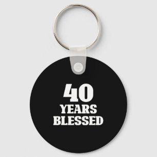 40 Years Blessed 40th Birthday Christian Religious Keychain