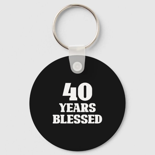 40 Years Blessed 40th Birthday Christian Religious Keychain (Front)