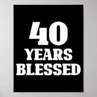40 Years Blessed 40th Birthday Christian Religious