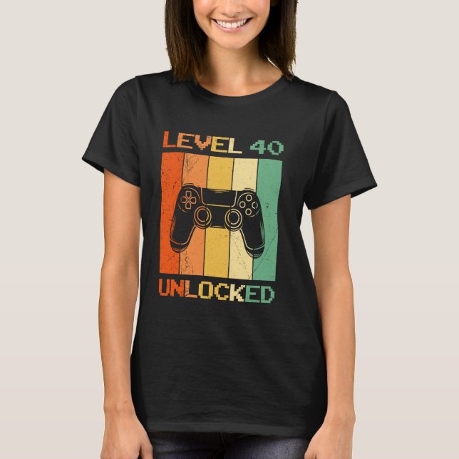 40 Years of LEVEL 40 UNLOCKED 40TH BIRTHDAY Gaming T-Shirt (Front)