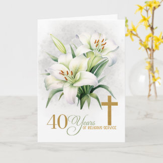 40 Years of Religious Service Cross and Lilies Card