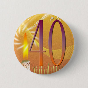 40 Years old! 2 Inch Round Button