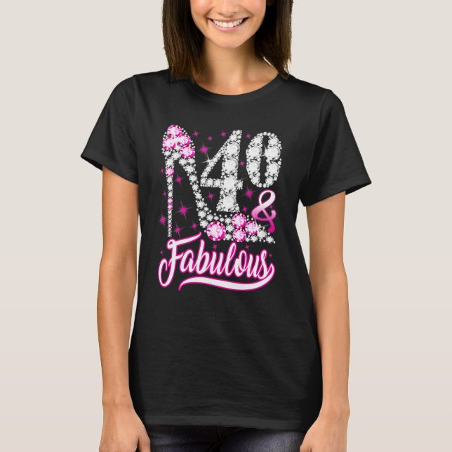 40 Years Old  40 & Fabulous 40th Birthday Pink Dia T-Shirt (Front)