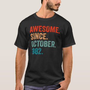 40 Years Old 40th Bday Men Awesome Since October T-Shirt