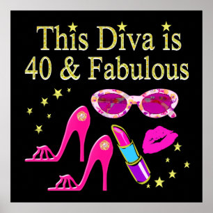 40 YEARS OLD AND A FABULOUS DIVA POSTER