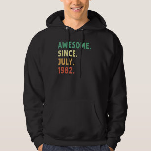 40 Years Old Awesome Since July 1982 40th Birthda Hoodie
