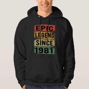 40 Years Old Bday 1981 Epic Legend 40th Birthday Hoodie