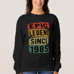 40 Years Old Bday 1985 Epic Legend 40th Birthday Sweatshirt
