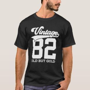 40 Years Vintage 1982 Old But Gold 40Th Birthday T-Shirt