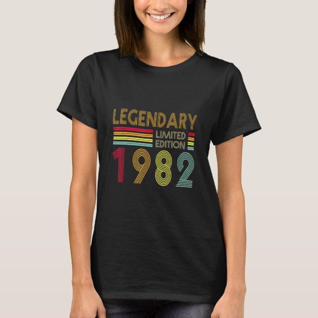 40 Yrs Old Retro Legendary 1982  Editon 40th Birth T-Shirt (Front)