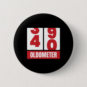 40th 40 Birthday Funny Gift Men Women Oldometer -4 2 Inch Round Button