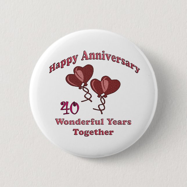 40th. Anniversary 2 Inch Round Button (Front)