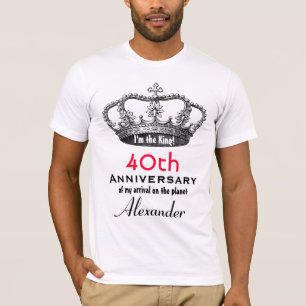 40th Anniversary Birthday King FUNNY V05 T-Shirt