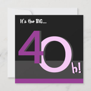 40th Big 4Oh! Birthday Party Invitation -pink