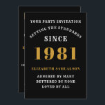 40th Birthday 1981 Black Gold Personalized For Her Invitation<br><div class="desc">For those born in 1981 and celebrating their 40th birthday party we have the ideal birthday invitation card. The black background with a white and gold design is simple and yet elegant. Easily customize the text to the front and the rear of this birthday invitation card using the template provided....</div>