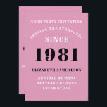 40th Birthday 1981 Black Pink Personalized For Her Invitation<br><div class="desc">For those born in 1981 and celebrating their 40th birthday party we have the ideal birthday invitation card. The pink background with a white and design design is simple and yet elegant. Easily customize the text to the front and the rear of this birthday invitation card using the template provided....</div>
