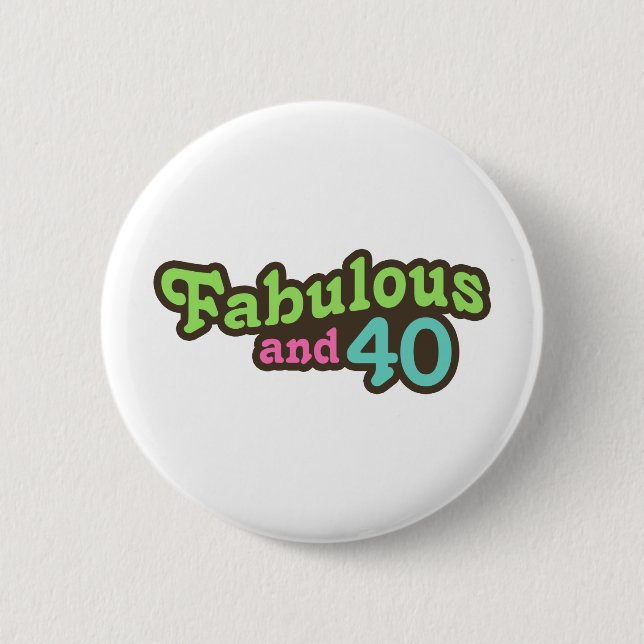 40th Birthday 2 Inch Round Button (Front)