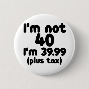 40th birthday 2 inch round button