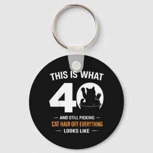 40th Birthday 40 Years Old Funny Cat Lover Keychain